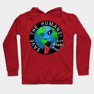 Save The Humans Hoodie